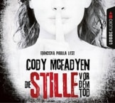 Die Stille vor dem Tod: Thriller. (Smoky Barrett, Band 5) -