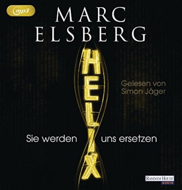 HELIX - Sie werden uns ersetzen -