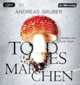 Todesmärchen: Thriller (Maarten S. Sneijder und Sabine Nemez, Band 3) -