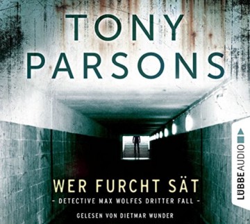 Wer Furcht sät: Detective Max Wolfes dritter Fall. Kriminalroman. (DS-Wolfe-Reihe, Band 3) -