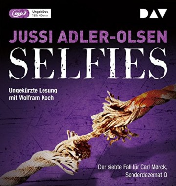 Selfies. Der siebte Fall für Carl Mørck, Sonderdezernat Q: Ungekürzte Lesung mit Wolfram Koch (2 mp3-CDs) -