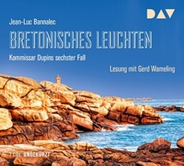 Bretonisches Leuchten. Kommissar Dupins sechster Fall: Ungekürzte Lesung mit Gerd Wameling (7 CDs) -