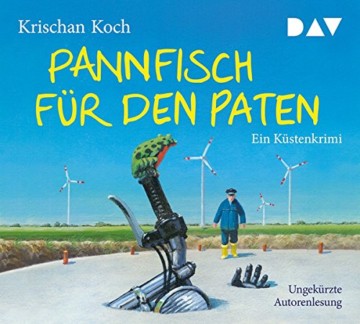 Pannfisch für den Paten. Ein Küstenkrimi: Ungekürzte Autorenlesung (5 CDs) - 1