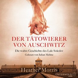 Der Tätowierer von Auschwitz: Die wahre Geschichte des Lale Sokolov: 2 CDs - 1