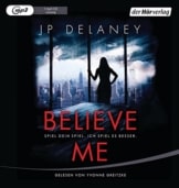 Believe Me  - Spiel Dein Spiel. Ich spiel es besser.: Thriller - 1