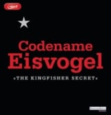 Codename Eisvogel - »The Kingfisher Secret« als Hörbuch CD von Anonymous