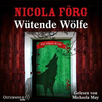 Wütende Wölfe: Ein Alpen-Krimi: 5 CDs (Alpen-Krimis, Band 10) - 1