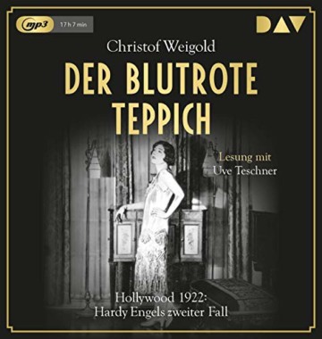 Der blutrote Teppich. Hollywood 1922: Hardy Engels zweiter Fall: Lesung mit Uve Teschner (2 mp3-CDs) - 1
