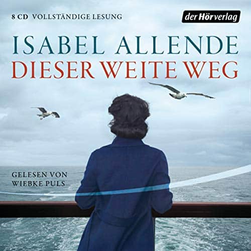 Dieser Weite Weg - Isabel Allende - Hoerbuch-thriller.de