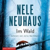 Im Wald (Ein Bodenstein-Kirchhoff-Krimi 8): 9 CDs - 1