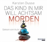 Das Kind in mir will achtsam morden - 1