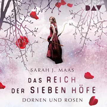 Dornen und Rosen: Das Reich der sieben Höfe 1 - 1