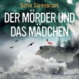 Der Mörder und das Mädchen: Emma Sköld 1 - 1