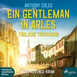 Ein Gentleman in Arles - Tödliche Täuschung: Peter Smith 3 - 1