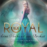 Eine Hochzeit aus Brokat: Royal 5 - 1