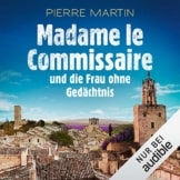 Madame le Commissaire und die Frau ohne Gedächtnis. Ein Provence-Krimi: Isabelle Bonnet 7 - 1