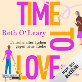 Time to Love: Tausche altes Leben gegen neue Liebe - 1