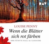 Wenn die Blätter sich rot färben. Der fünfte Fall für Gamache: Lesung mit Hans-Werner Meyer (8 CDs) - 1