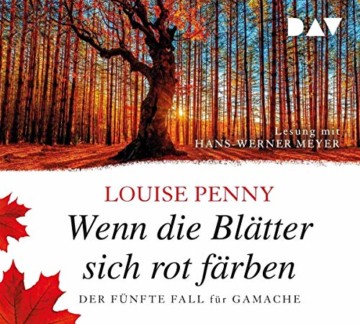 Wenn die Blätter sich rot färben. Der fünfte Fall für Gamache: Lesung mit Hans-Werner Meyer (8 CDs) - 1