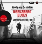 Kreuzberg Blues: Denglers zehnter Fall (Dengler ermittelt, Band 10) - 1