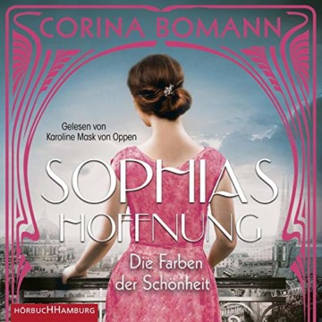Die Farben der Schönheit – Sophias Hoffnung: 2 CDs - 1