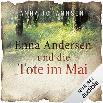 Enna Andersen und die Tote im Mai: Enna Andersen 2 - 1
