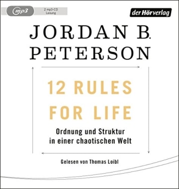 12 Rules For Life: Ordnung und Struktur in einer chaotischen Welt - 1