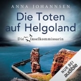 Die Toten auf Helgoland: Die Inselkommissarin 7 - 1