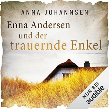 Enna Andersen und der trauernde Enkel: Enna Andersen 3 - 1
