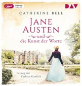 Jane Austen und die Kunst der Worte: Ungekürzte Lesung mit Cathlen Gawlich (1 mp3-CD) (Außergewöhnliche Frauen zwischen Aufbruch und Liebe) - 1