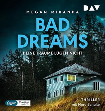 BAD DREAMS – Deine Träume lügen nicht: Ungekürzte Lesung mit Nora Schulte (1 mp3-CD): Ungekürzte Lesung mit Nora Schulte (1 mp3-CD), Lesung - 1
