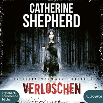 Verloschen: Thriller von Catherine Shepherd - 1