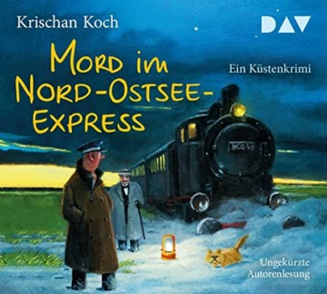 Mord im Nord-Ostsee-Express. Ein Küstenkrimi: Ungekürzte Autorenlesung mit Krischan Koch (5 CDs) (Thies Detlefsen & Nicole Stappenbek) - 1