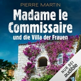 Madame le Commissaire und die Villa der Frauen: Isabelle Bonnet 9 - 1