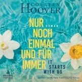 Nur noch einmal und für immer - It starts with us: Lily, Ryle und Atlas 2 - 1