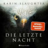 Die letzte Nacht (ungekürzt): Thriller (Georgia-Serie) - 1