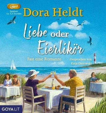 Liebe oder Eierlikör: Fast eine Romanze - 1