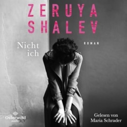 Nicht ich: 4 CDs | Zeruya Shalevs literarisches Debüt - 1