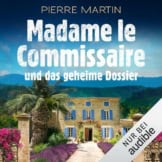 Madame le Commissaire und das geheime Dossier: Isabelle Bonnet 11 - 1