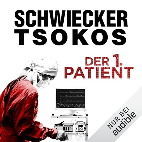 Der 1. Patient - Justiz-Krimi: Eberhardt & Jarmer Ermitteln 4 - Prof ...