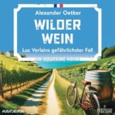 Wilder Wein - Luc Verlains gefährlichster Fall: Luc Verlain 8 - 1