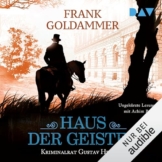 Haus der Geister: Kriminalrat Gustav Heller - Buch 2 - 1