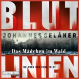 Das Mädchen im Wald: Blutlinien, Band 1 - 1