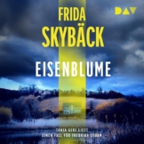 Eisenblume - Ein Fall für Fredrika Storm: Fredrika Storm, Band 2 - 1