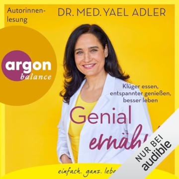 Genial ernährt!: Klüger essen, entspannter genießen, besser leben - 1