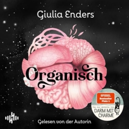 Organisch: Was es wirklich bedeutet, auf unseren Körper zu hören - 1